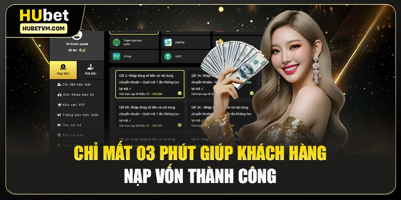 Chỉ mất 03 phút giúp khách hàng nạp vốn thành công