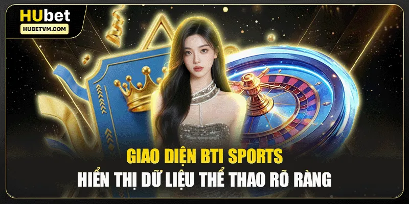 Giao diện Bti sports hiển thị dữ liệu thể thao rõ ràng